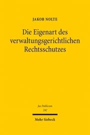 Cover von Die Eigenart des verwaltungsgerichtlichen Rechtsschutzes