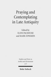 Cover von Praying and Contemplating in Late Antiquity