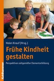 Cover von Frühe Kindheit gestalten