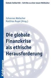 Cover von Die globale Finanzkrise als ethische Herausforderung