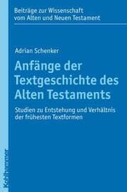 Cover von Anfänge der Textgeschichte des Alten Testaments
