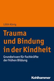 Cover von Trauma und Bindung in der Kindheit