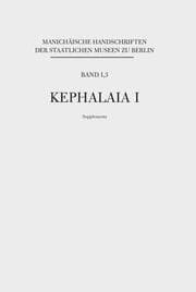 Cover von Manichäische Handschriften, Bd. 1,3: Kephalaia I, Supplementa