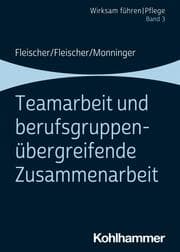 Cover von Teamarbeit und berufsgruppenübergreifende Zusammenarbeit