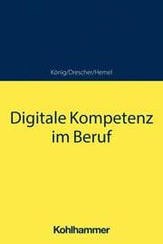 Cover von Digitale Kompetenz im Beruf
