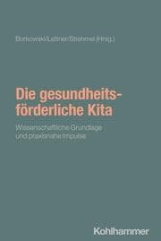 Cover von Die gesundheitsförderliche Kita
