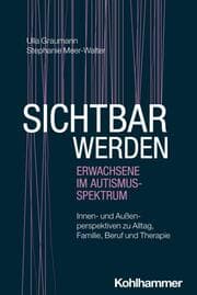 Cover von Sichtbar werden - Erwachsene im Autismus-Spektrum