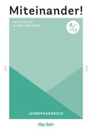 Cover von Miteinander! Deutsch für Alltag und Beruf A1.2
