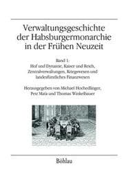 Cover von Verwaltungsgeschichte der Habsburgermonarchie in der Frühen Neuzeit