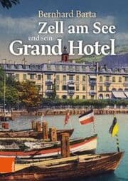 Cover von Zell am See und sein Grand Hotel