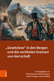 Cover von 'Gesetzlose' in den Bergen und die vertikalen Grenzen von Herrschaft