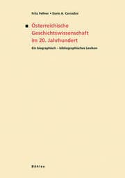 Cover von Österreichische Geschichtswissenschaft im 20. Jahrhundert