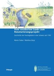 Cover von Vom 'eroberten Land' zum Renaturierungsprojekt