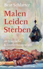 Cover von Malen, Leiden, Sterben
