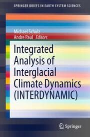 Cover von Integrated Analysis of Interglacial Climate Dynamics (INTERDYNAMIC)