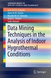 Cover von Application of Data Mining Techniques in the Analysis of Indoor Hygrothermal Conditions