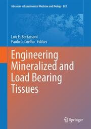 Cover von Engineering Mineralized and Load Bearing Tissues