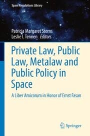 Cover von Private Law, Public Law, Metalaw and Public Policy in Space