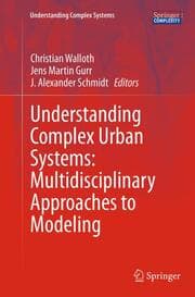 Cover von Understanding Complex Urban Systems: Multidisciplinary Approaches to Modeling