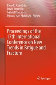 Cover von Proceedings of the 17th International Conference on New Trends in Fatigue and Fracture