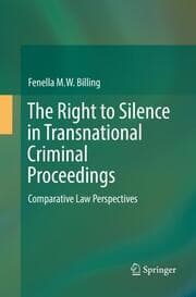 Cover von The Right to Silence in Transnational Criminal Proceedings