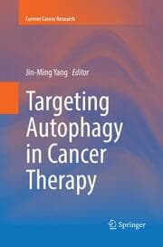 Cover von Targeting Autophagy in Cancer Therapy