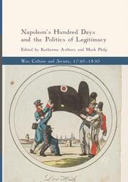 Cover von Napoleon's Hundred Days and the Politics of Legitimacy
