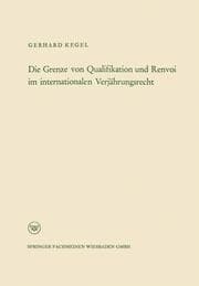 Cover von Die Grenze von Qualifikation und Renvoi im internationalen Verjährungsrecht