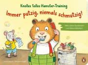 Cover von Knolles tolles Hamster-Training - Immer putzig, niemals schmutzig! - Alles übers Saubersein und Gesundbleiben