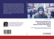 Cover von Overcome Barriers to Generating Quality Antimicrobial Resistance Data