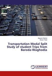 Cover von Transportation Modal Split Study of student Trips from Baroda-Waghodia