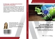Cover von Ernährungs- und Aktivitätsverhalten jugendlicher Diabetiker