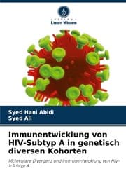 Cover von Immunentwicklung von HIV-Subtyp A in genetisch diversen Kohorten