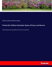 Cover von Private Life of Marie Antoinette, Queen of France and Navarre