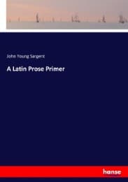 Cover von A Latin Prose Primer