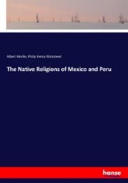 Cover von The Native Religions of Mexico and Peru