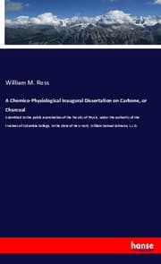Cover von A Chemico-Physiological Inaugural Dissertation on Carbone, or Charcoal
