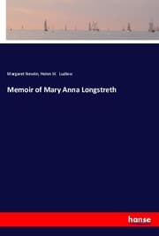 Cover von Memoir of Mary Anna Longstreth