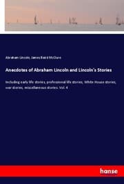 Cover von Anecdotes of Abraham Lincoln and Lincoln's Stories