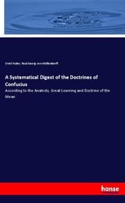 Cover von A Systematical Digest of the Doctrines of Confucius