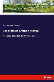 Cover von The Stocking-Knitter's Manual
