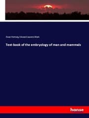 Cover von Text-book of the embryology of man and mammals