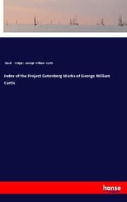 Cover von Index of the Project Gutenberg Works of George William Curtis
