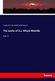 Cover von The works of G.J. Whyte-Melville