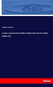 Cover von A Letter commercial and political Addressed to the Rt. Honble. William Pitt