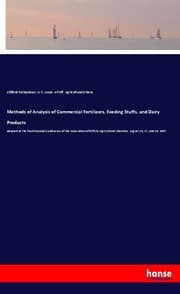 Cover von Methods of Analysis of Commercial Fertilizers, Feeding Stuffs, and Dairy Products