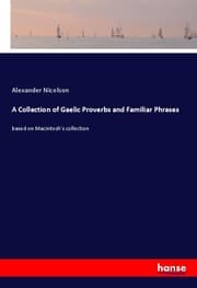 Cover von A Collection of Gaelic Proverbs and Familiar Phrases