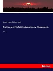 Cover von The History of Pittsfield, Berkshire County, Massachusetts