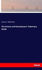 Cover von The Farmer and Horseowners' Veterinary Guide