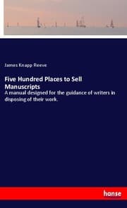 Cover von Five Hundred Places to Sell Manuscripts